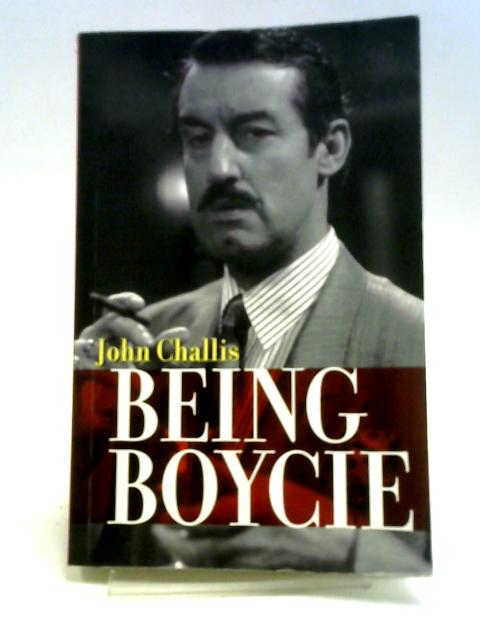 Being Boycie von John Spurley Challis