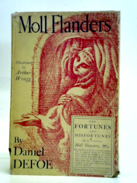 The Fortunes And Misfortunes Of The Famous Moll Flanders By Daniel Defoe