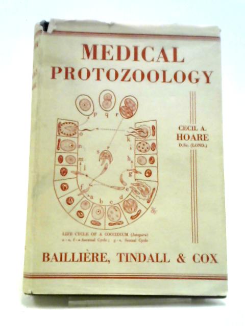 Handbook Of Medical Protozoology For Medical Men, Parasitologists And Zoologists von C.A. Hoare