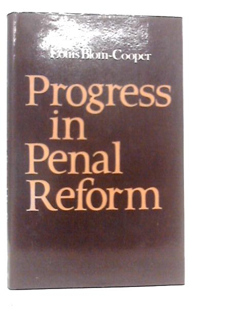 Progress in Penal Reform von Louis Blom-Cooper