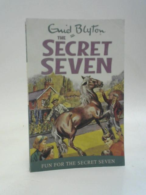 Fun For The Secret Seven: Book 15 By Enid Blyton
