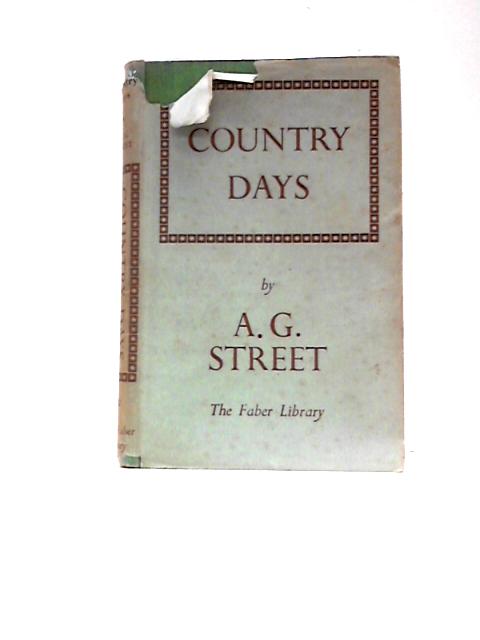 Country Days By A.G.Street