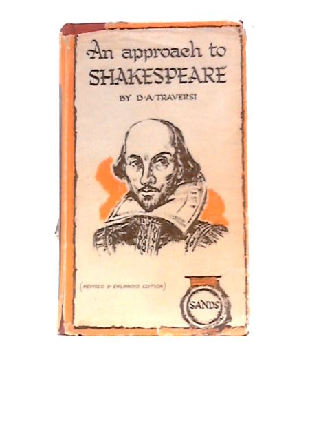 An Approach to Shakespeare von D. A. Traversi