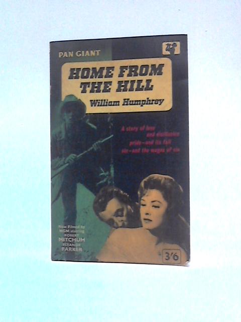 Home From the Hill By William Humphrey