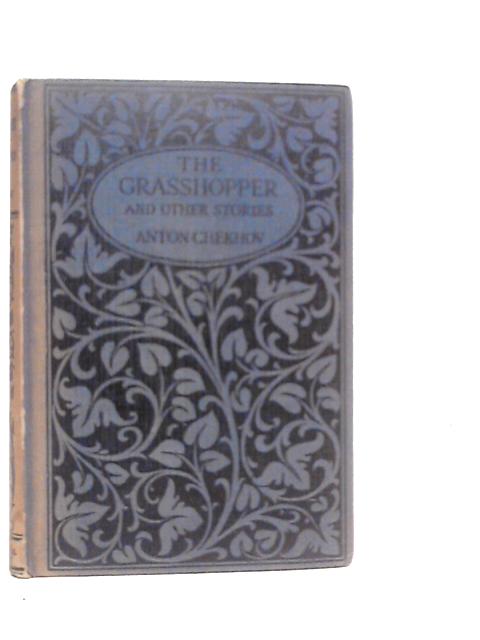 The Grasshopper and Other Stories By Anton Chekhov