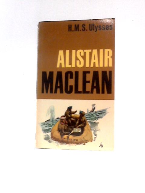 H. M. S. Ulysses von Alistair MacLean