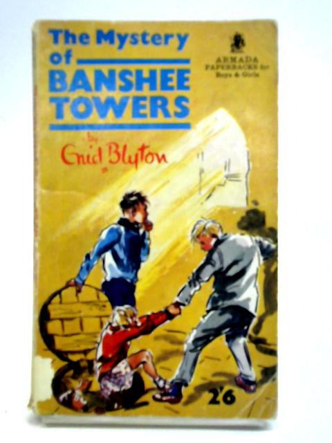 The Mystery Of Banshee Towers By Enid Blyton