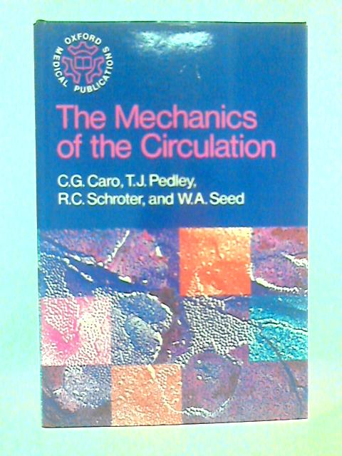 The Mechanics of the Circulation By C.G.Caro