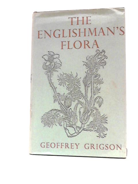 The Englishman's Flora By Geoffrey Grigson