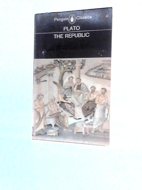 The Republic von Plato H.D.P.Lee (Trans. & Ed.)