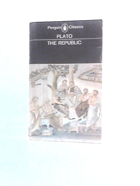 The Republic. von Plato H.D.P.Lee (Trans. & Ed.)
