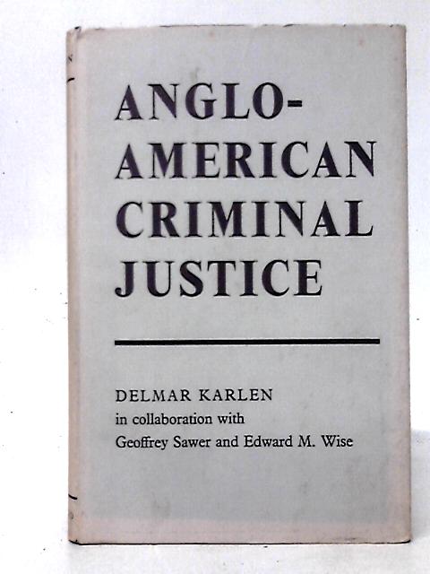 Anglo-American Criminal Justice par Delmar Karlen