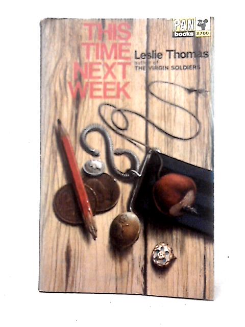 This Time Next Week By Leslie Thomas