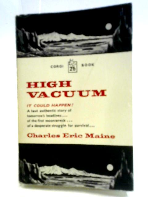High Vacuum By Charles Eric Maine