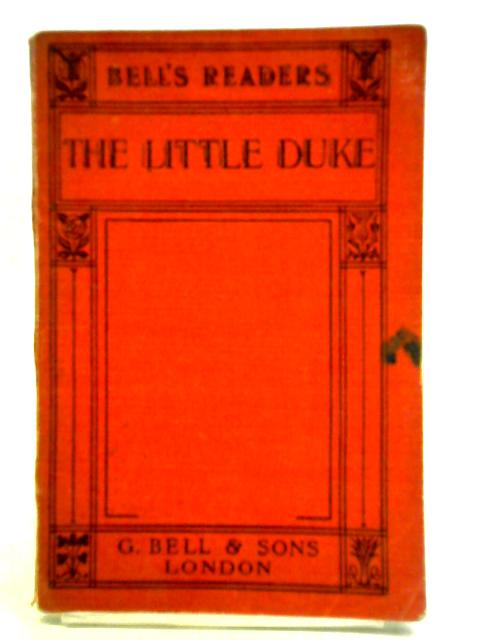 The Little Duke, Richard the Fearless By Charlotte M. Yonge