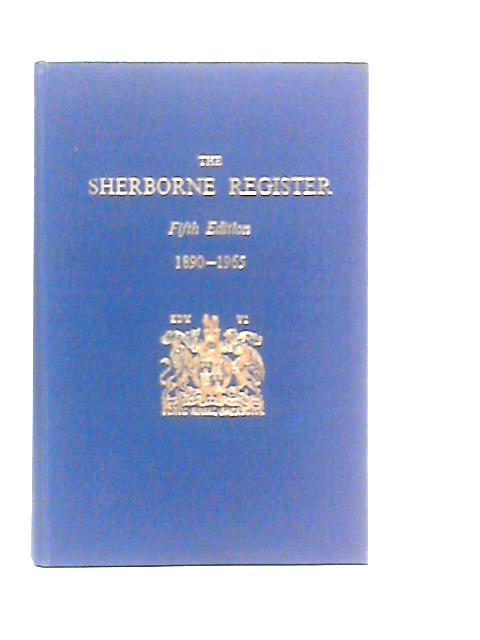 The Sherborne Register 1890-1965 By G.G.Green & P.L.Warren