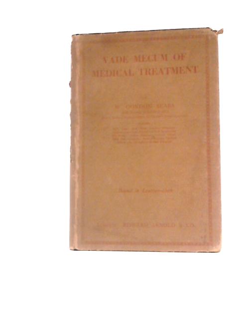 Vade Mecum of Medical Treatment By W. Gordon Sears