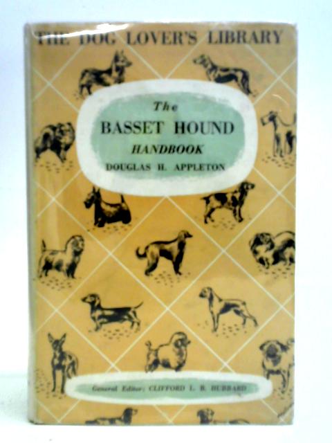 The Basset Hound Handbook von Douglas H. Appleton