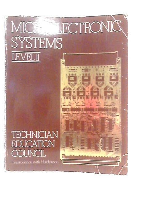 Microelectronic Systems: Level II By Fred Halsall