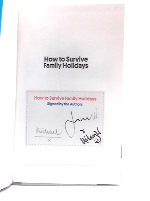 How to Survive Family Holidays von Jack, Hilary and Michael Whitehall