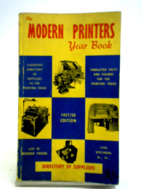 The Modern Printers Year Book 1957-58 Edition, Sixth Issue By Unstated