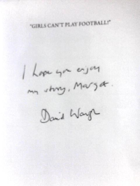 Girls Can't Play Football By David Waugh