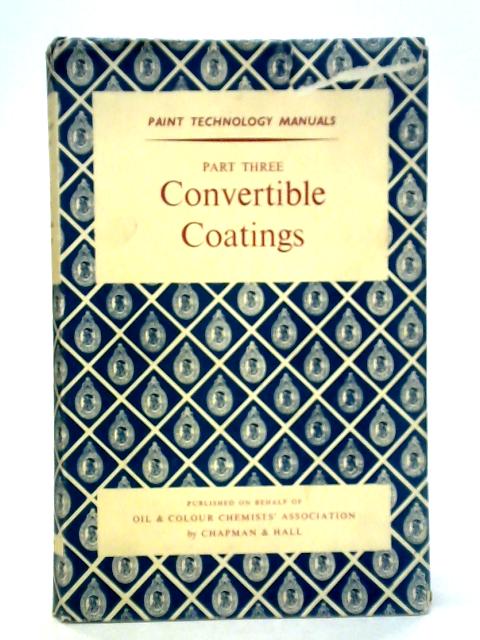 Convertible Coatings: Paint Technology By unstated