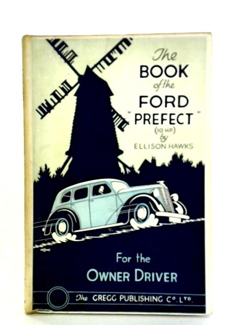 The Book of the Ford Prefect By Ellison Hawks