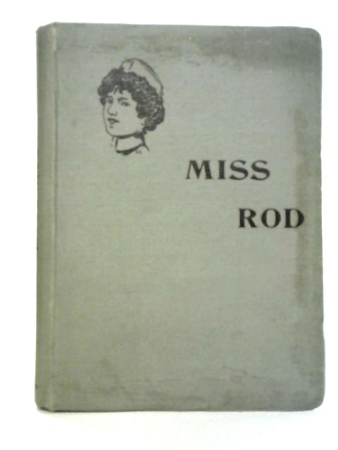 Miss Rod: The Girl's Own Book By Mme Camerlynck-Guernier