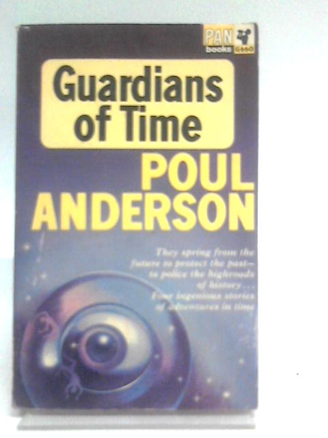 Guardians of Time von Poul Anderson