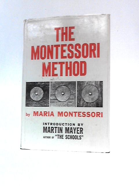 The Montessori Method By Maria Montessori