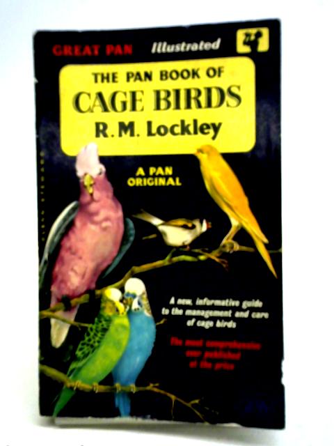 The Pan Book of Cage Birds By R. M. Lockley