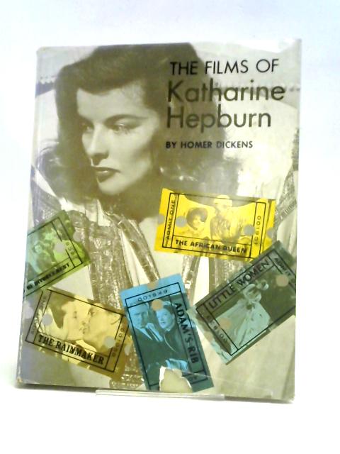 Films of Katharine Hepburn (Film Books) By Homer Dickens