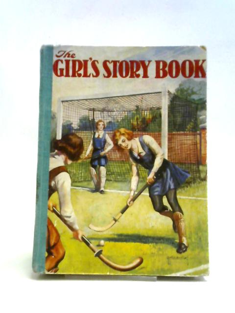 The Girl's Story Book von Various