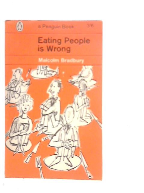 Eating People is Wrong By Malcolm Bradbury