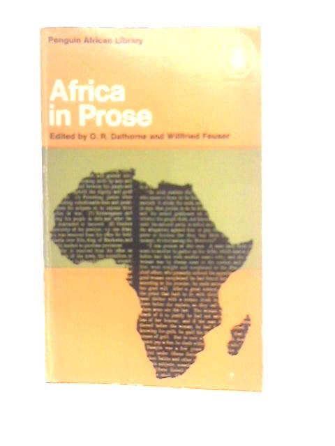 Africa in Prose By O.R.Dathorne (Edt.)