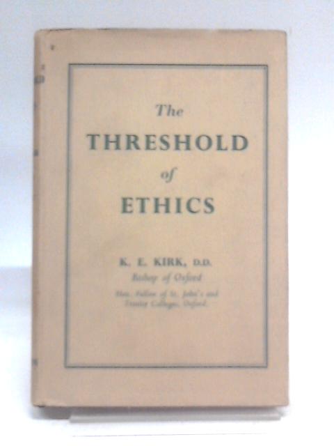 Threshold of Ethics By K.E. Kirk