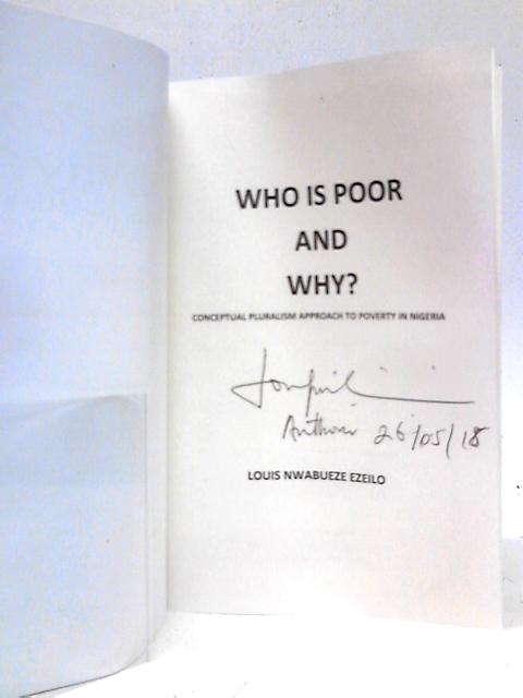 Who is Poor and Why?: par Louis Nwabueze Ezeilo
