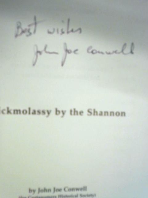 Lickmolassy by the Shannon: A History of Gortanumera and Surrounding Parishes By John Joe Conwell