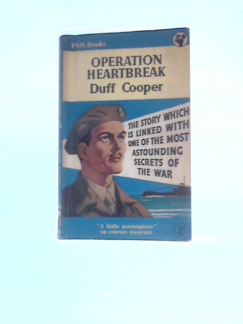 Operation Heartbreak By Duff Cooper