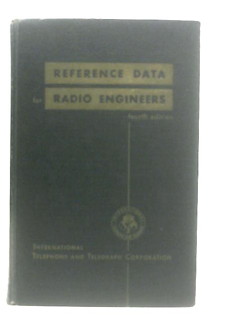 Reference Data for Radio Engineers By Anon