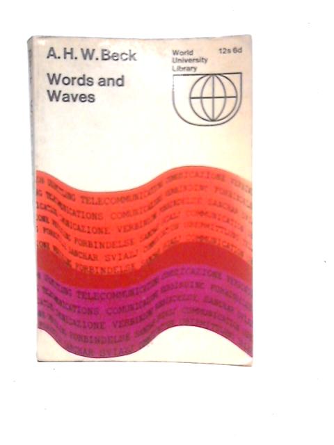 Words and Waves By A.H.W.Beck