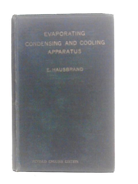 Evaporating, Condensing And Cooling Apparatus By E.Hausbrand