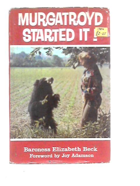 Murgatroyd Started It By Baroness Elizabeth Beck