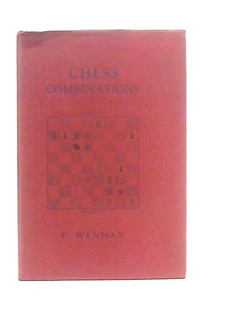 One Hundred and Seventy-five Chess Brilliances By P.Wenman