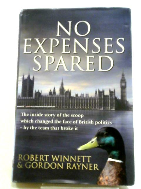 No Expenses Spared von Robert Winnett