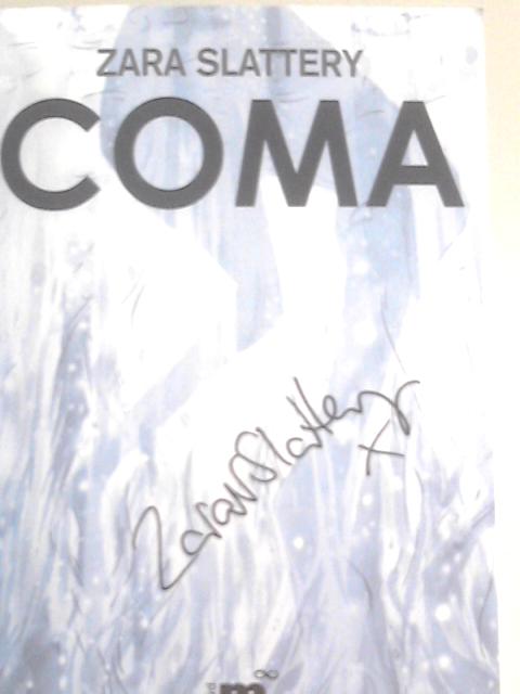 Coma By Zara Slattery