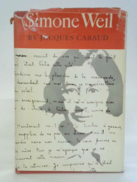 Simone Weil: A Fellowship in Love par Jacques Cabaud