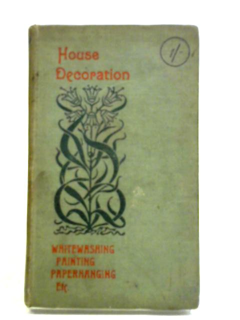 House Decoration By Paul N. Hasluck