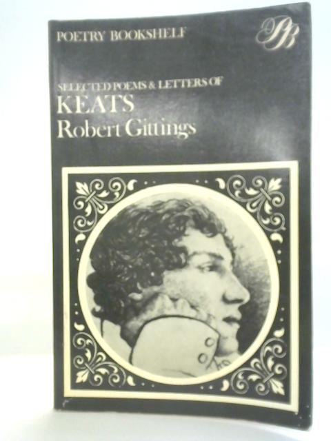 Selected Poems and Letters of John Keats von Robert Gittings